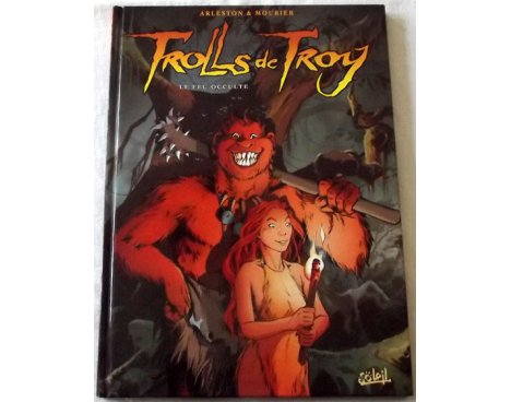 Troll de Troy - Le feu occulte