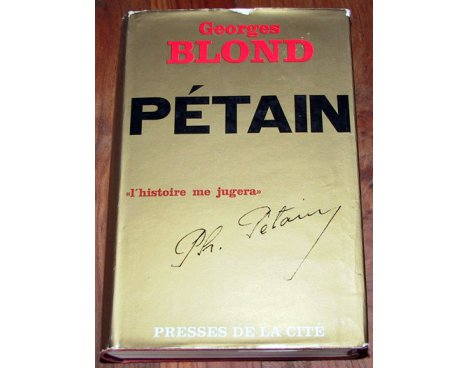 Pétain, "l'histoire me jugera"