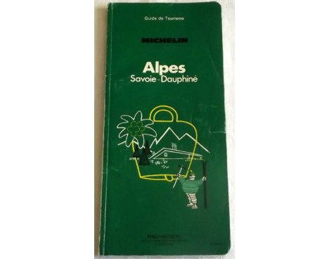 Guide Michelin - Alpes - Savoie, Dauphiné 1981