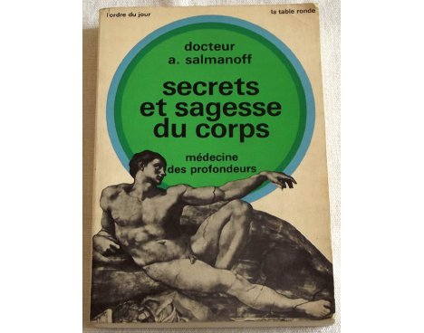 Secrets et sagesse du corps - A. Salmanoff