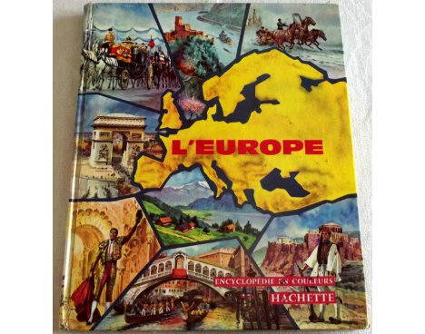 L'Europe - Encyclopédie en couleurs Hachette
