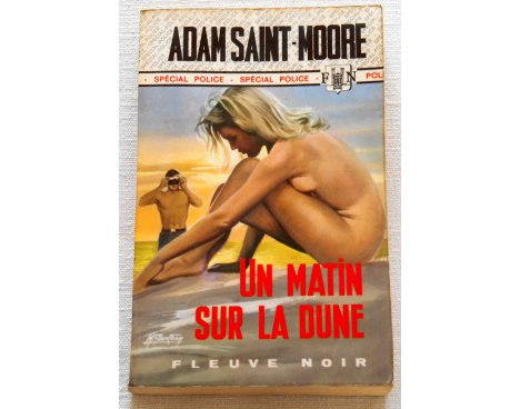 Un matin sur la dune - Adam Saint-Moore - Fleuve Noir, 1971
