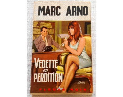 Vedette en perdition - Marc Arno - Fleuve Noir, 1967