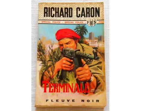 Terminale - Richard Caron - Fleuve Noir, 1973