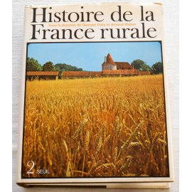 Histoire de la France rurale - Georges Duby et Armand Wallon