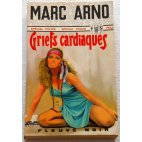 Griefs cardiaques - Marc Arno - Fleuve Noir, 1970