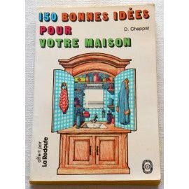 150 bonnes idées pour votre maison - Le Livre de Poche, 1967