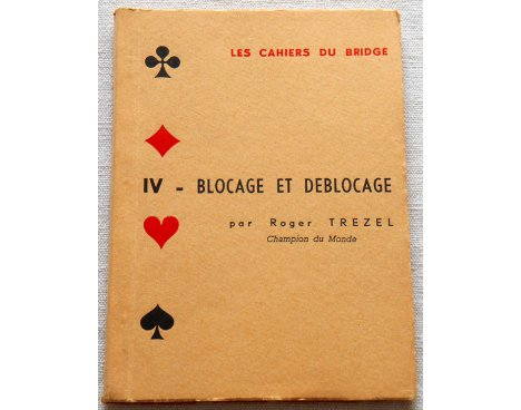 Les cahiers du Bridge - IV - Roger Trézel