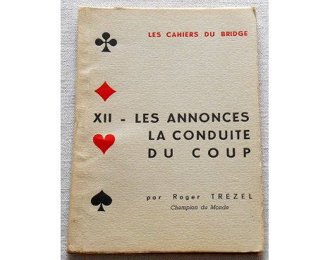 Les cahiers du Bridge - XII - Roger Trézel