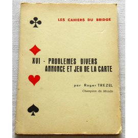Les cahiers du Bridge - IV - Roger Trézel