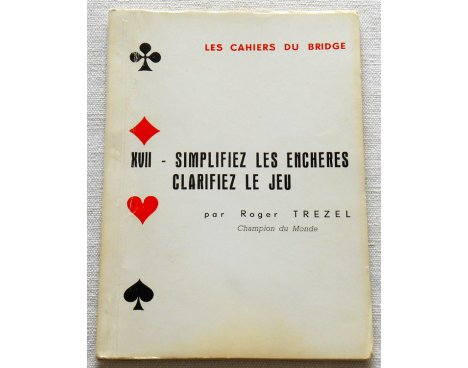 Les cahiers du Bridge - XVII - Roger Trézel