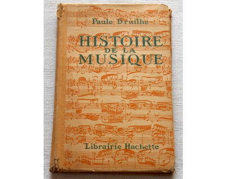 Histoire de la musique - Paul Druilhe - Hachette, 1958