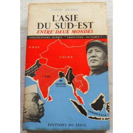 L'Asie du Sud-Est - Tibor Mende - Seuil, 1954