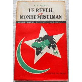 Le réveil du monde musulman - F. W. Fernau - Seuil, 1957
