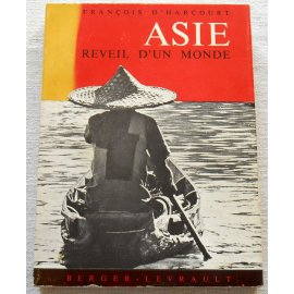 Asie, réveil d'un monde - François d'Harcourt - Berger-Levrault, 1962