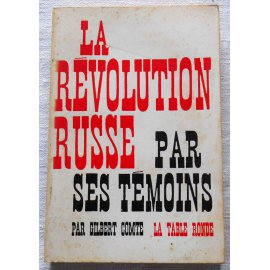 La révolution russe par ses témoins - G. Comte - La Table Ronde, 1963