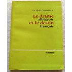 Le drame albigeois et le destin français - J. Madaule - Grasset, 1961