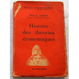 Histoire des théories économiques - E. James - Flammarion, 1950