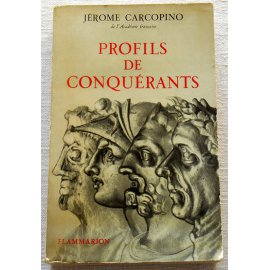 Profils de conquérants - Jérôme Carcopino - Flammarion, 1961