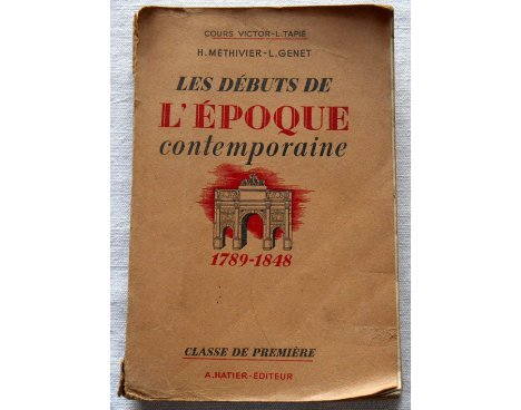 Les débuts de l'époque contemporaine - Méthivier, Genet - Hatier, 1946