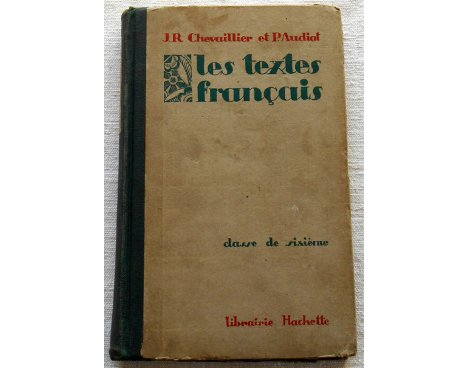 Les textes français - Chevaillier et Audiat - Librairie Hachette, 1926