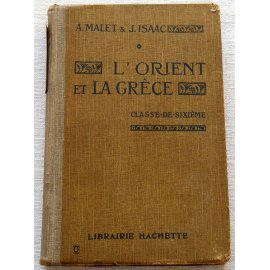 L'orient et la Grèce, histoire - Malet & Isaac - Hachette, 1932