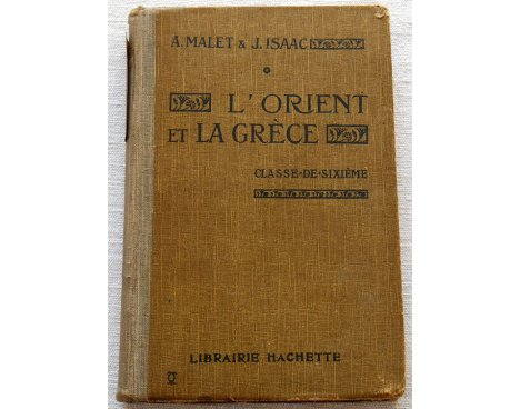 L'orient et la Grèce, histoire - Malet & Isaac - Hachette, 1932