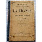Géographie physique, politique et économique de la France - L. Grégoire - Garnier Frères, 1883