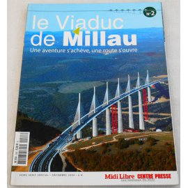 Le Viaduc de Millau - Midi Libre, Centre Presse, 2004