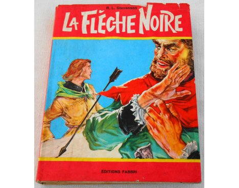 La flèche noire - R. L. Stevenson - Editions Fabbri, 1961
