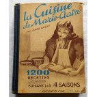 La cuisine de Marie-Claire - J. Grillet - Éditions de l'Ami, 1949