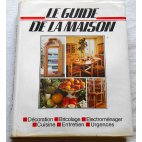 Le Guide de la Maison - France Loisirs, 1982