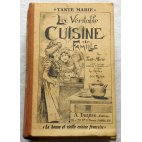 Tante Marie, la véritable cuisine de famille - A. Taride Éditeur, 1937