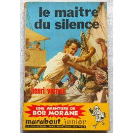 Le maître du silence - Henri Vernes - Marabout Junior, 1959