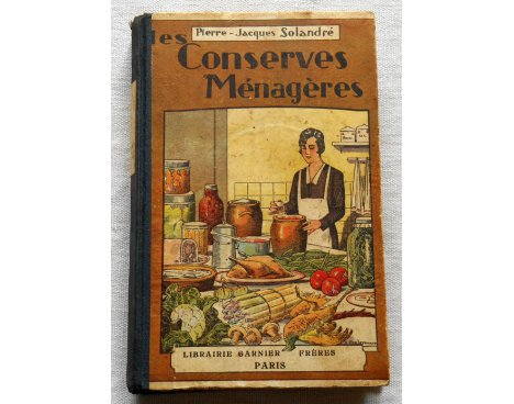 Les conserves ménagères - P.-J. Solandré - Garnier Frères, 1935