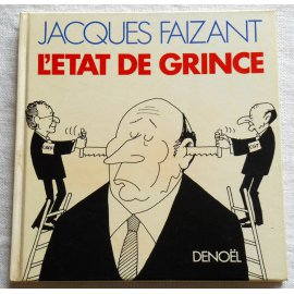 L'état de grince - Jacques Faizant - Denoël, 1982