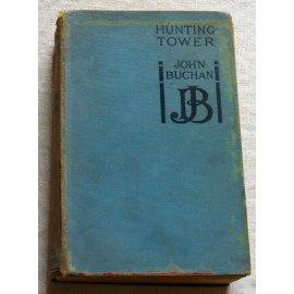 Hunting tower - J. Buchan - Hodder & Stoughton, 1924