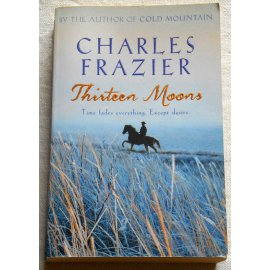 Thirteen moons - Ch. Frazier