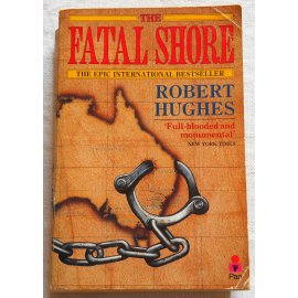 The fatal shore - R. Hughes - Pan Books, 1988
