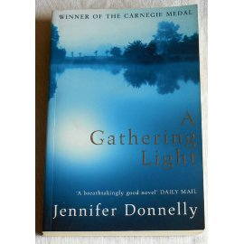 A gathering Light - J. Donnelly - Bloomsbury, 2003