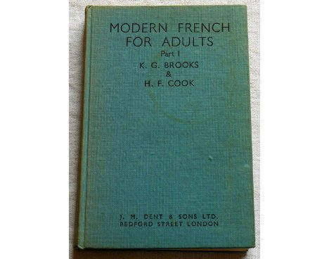 Modern french for adults - Brooks & Cook - Dent &c Sons, 1950