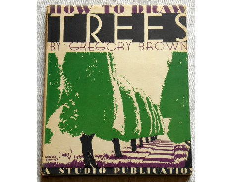 How to draw trees - G. Brown - The Studio Publications, 1952