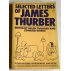 Selected letters of James Thurber - Penguin Books, 1982