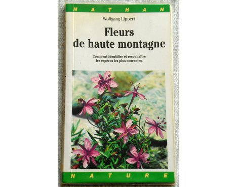 Fleurs de haute montagne - W. Lippert - Nathan, 1992