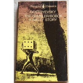 The Gambler - Bobok - A Nasty Story by Dostoyevsky - Penguin Classics, 1978
