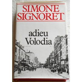 Adieu Volodia - Simone Signoret - France Loisirs, 1985