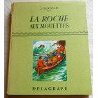 La roche aux mouettes - J. Sandeau - Delagrave, 1959