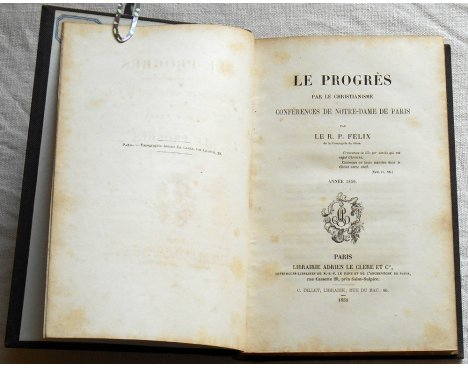 Le Progrès par le Christianisme par le R. P. Félix, Année 1856