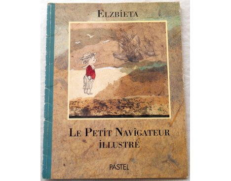 Elzbieta - Le petit navigateur illustré - Pastel, 1991