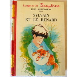 Sylvain et le renard - J. Montgomery - Rouge et Or Dauphine, 1972